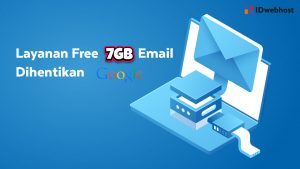 Layanan Free 7 GB Email sudah dihentikan Google