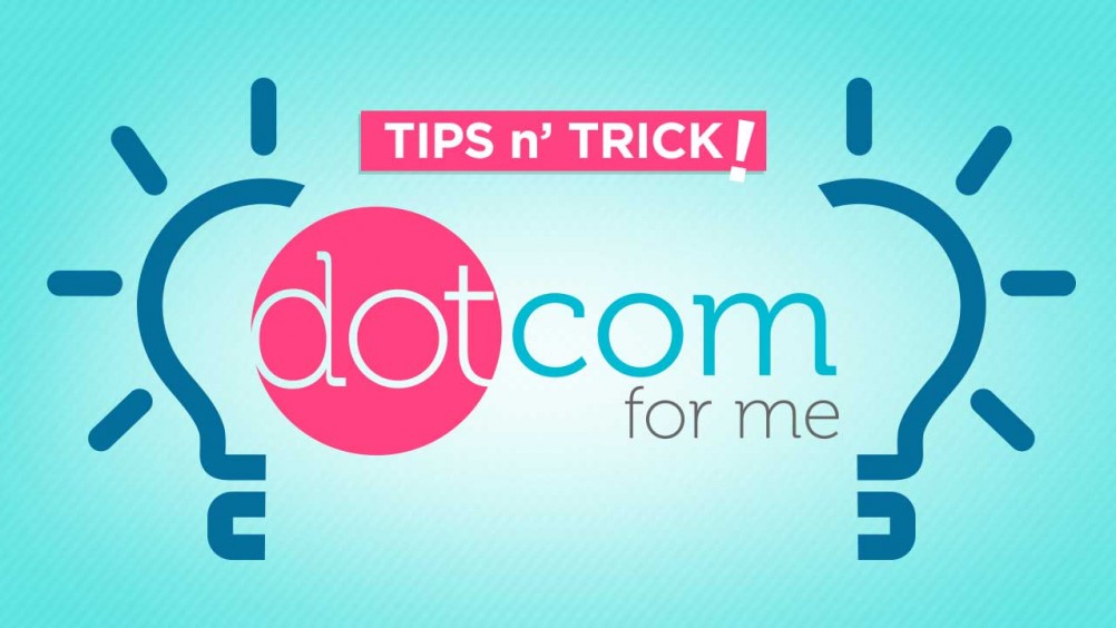 7 Tips Menemukan Nama Domain Dot Com Yang Sempurna