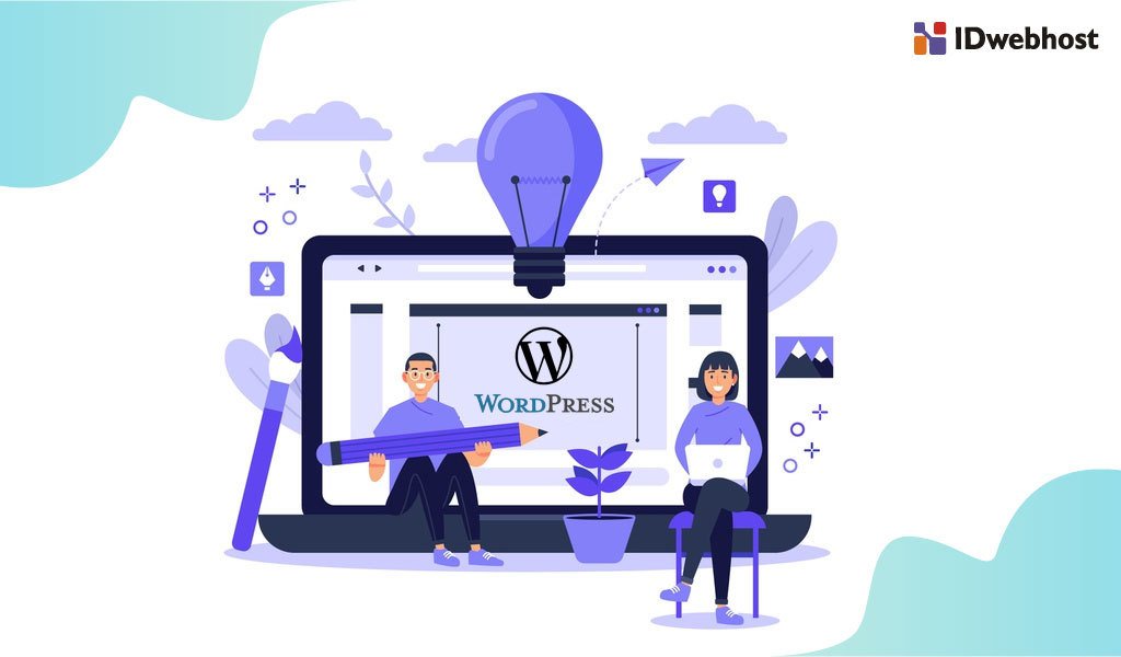 Cara Membuat Blog di WordPress Dengan Mudah - IDwebhost
