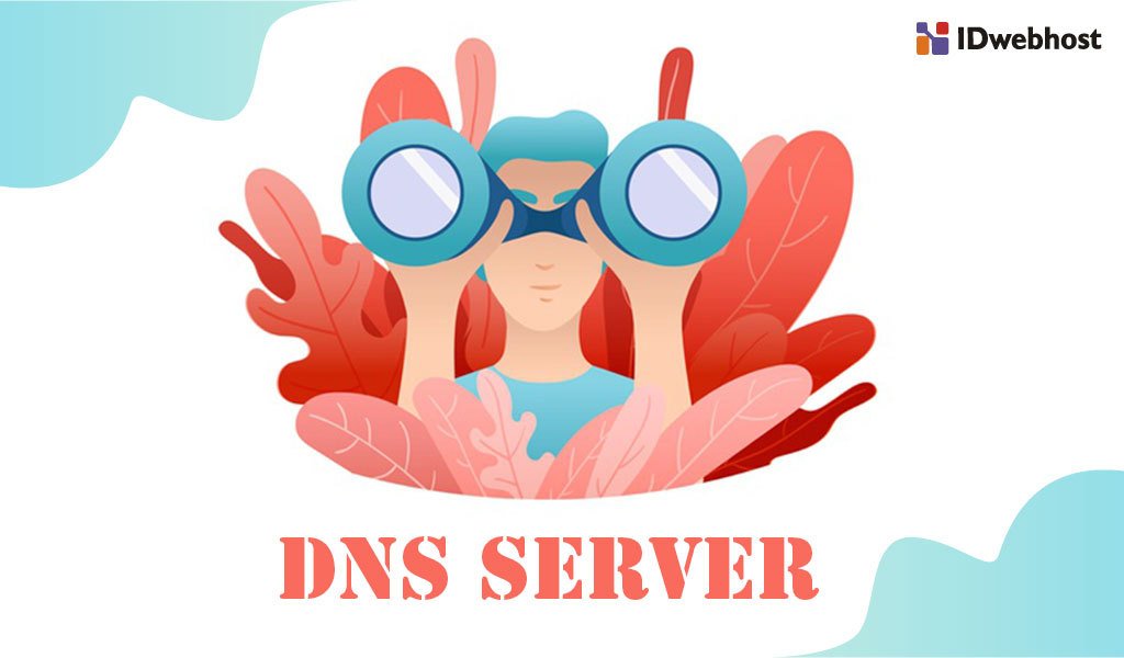 Pengertian dan Fungsi DNS Server