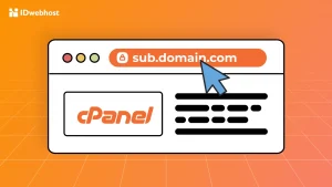 Keuntungan dan Cara Membuat Sub Domain di cPanel