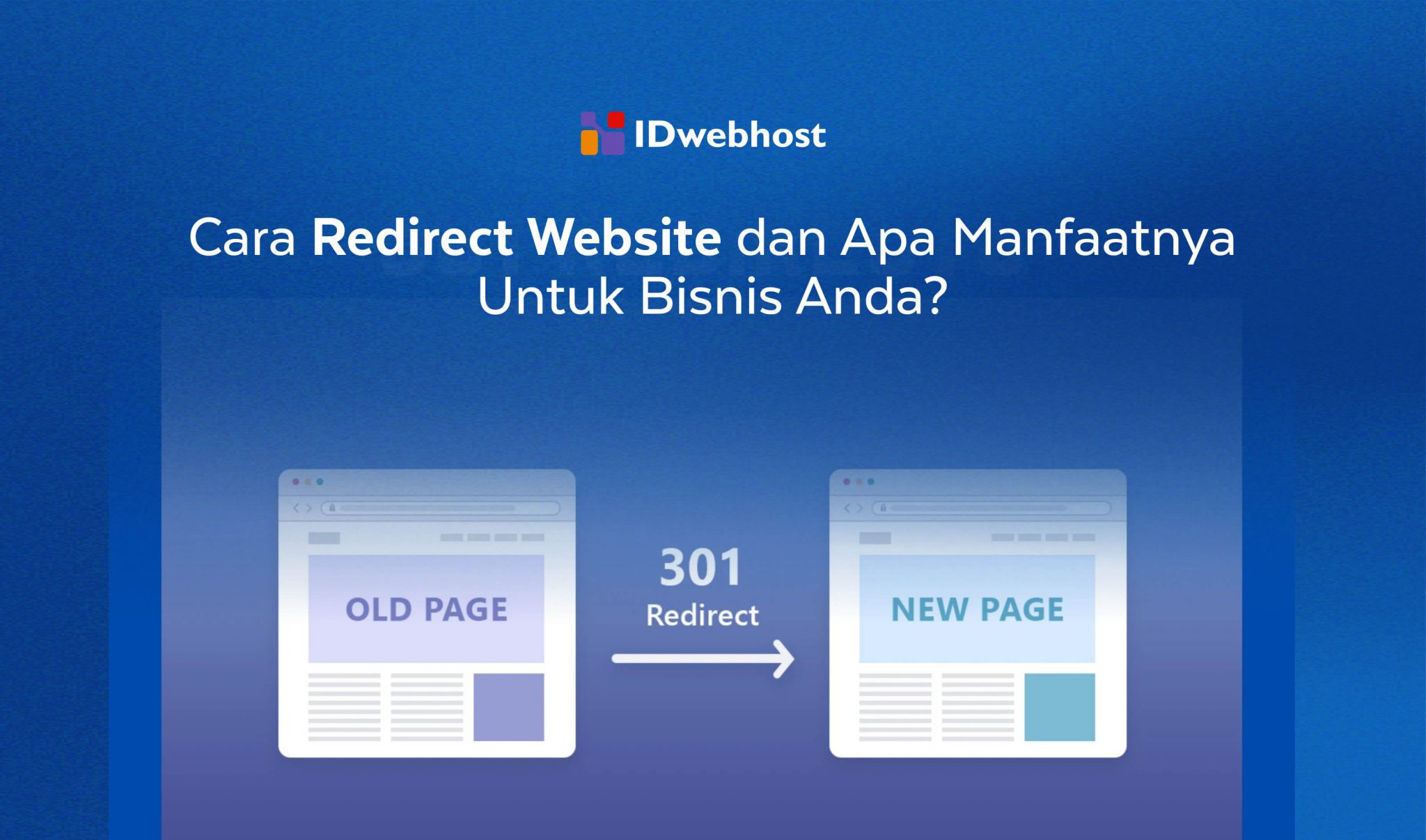 Cara Redirect Website Dan Apa Manfaatnya Untuk Bisnis Anda?