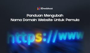 Panduan Mengubah Nama Domain Website Untuk Pemula