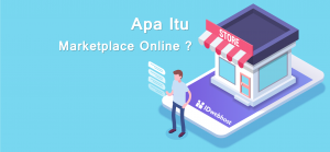 Apa Itu Marketplace Online?