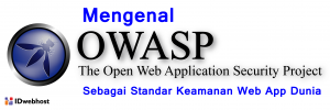 Mengenal OWASP Sebagai Standar Keamanan Web App Dunia