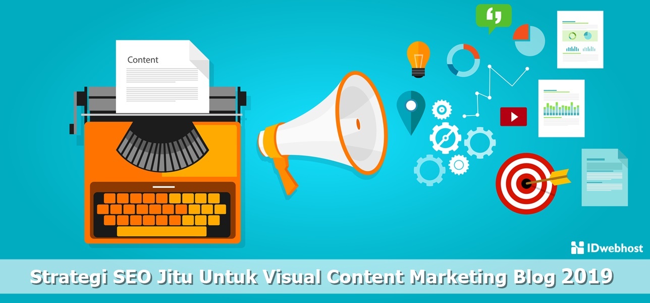 Strategi SEO Jitu Untuk Visual Content Marketing Blog 2019