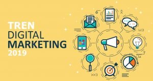 Tren Digital Marketing 2019 yang Harus Anda Ketahui