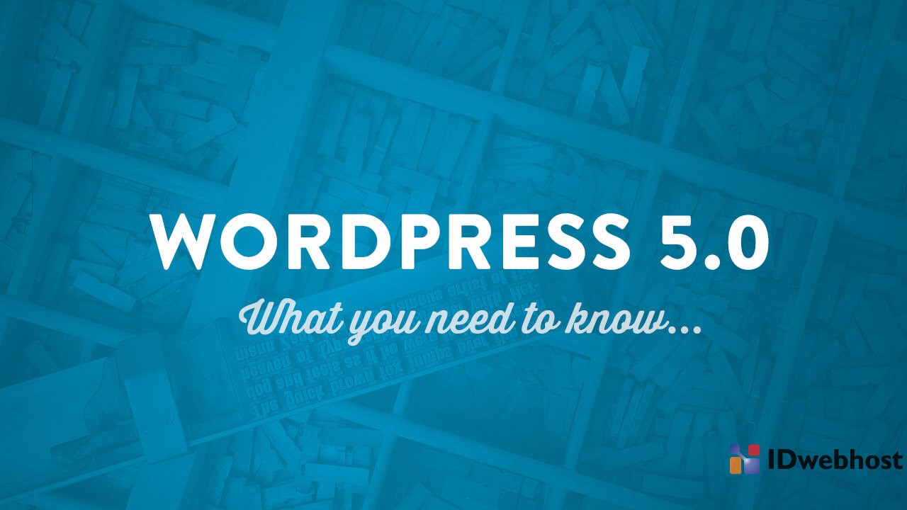 WordPress Update 5.0! Ini Keunggulannya!