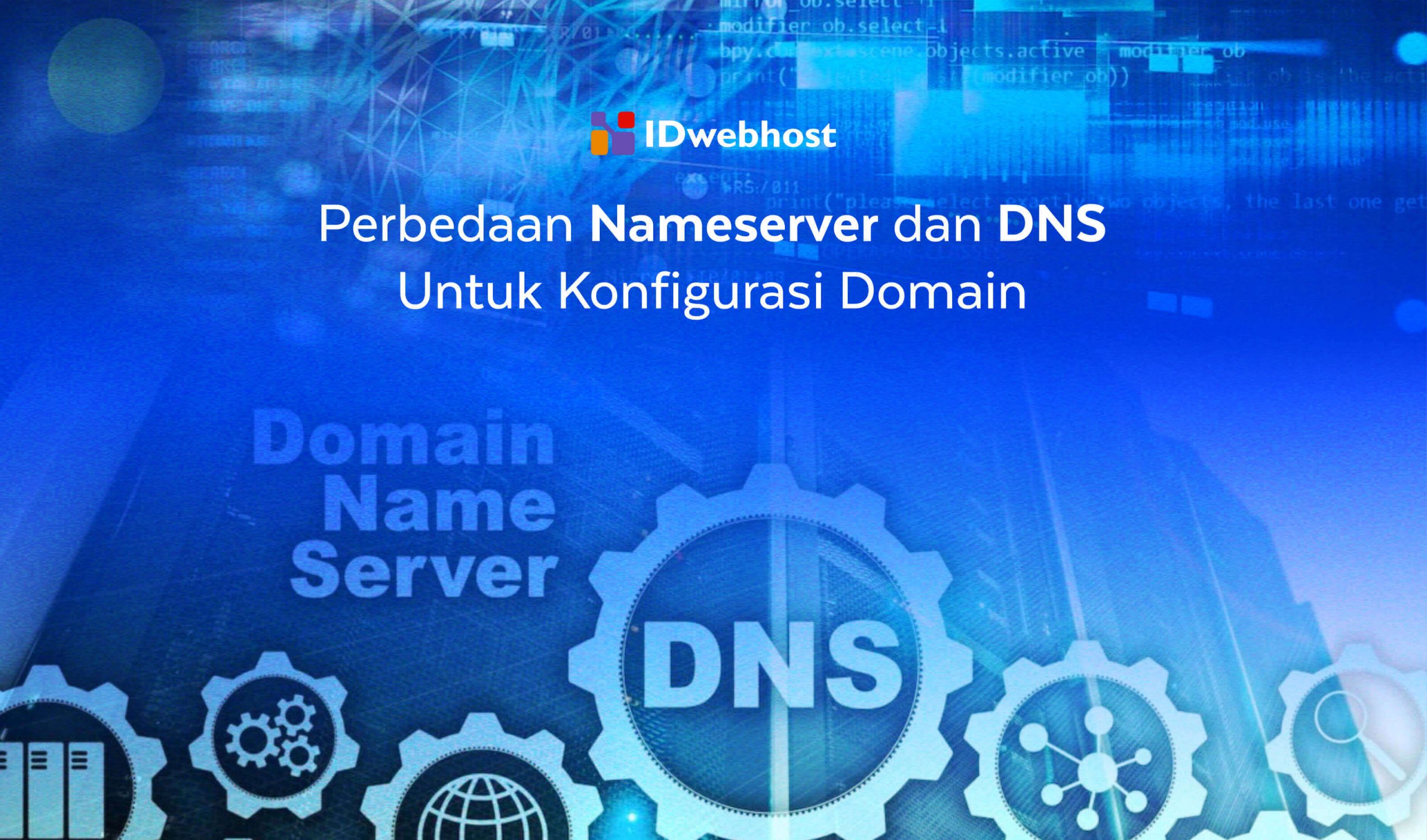 Perbedaan Nameserver dan DNS Untuk Konfigurasi Domain