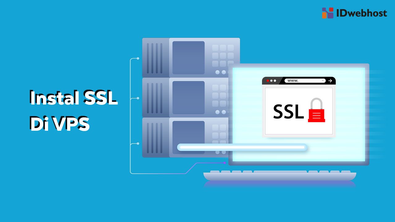 Bagaimana Cara Paling Mudah Instal SSL di VPS