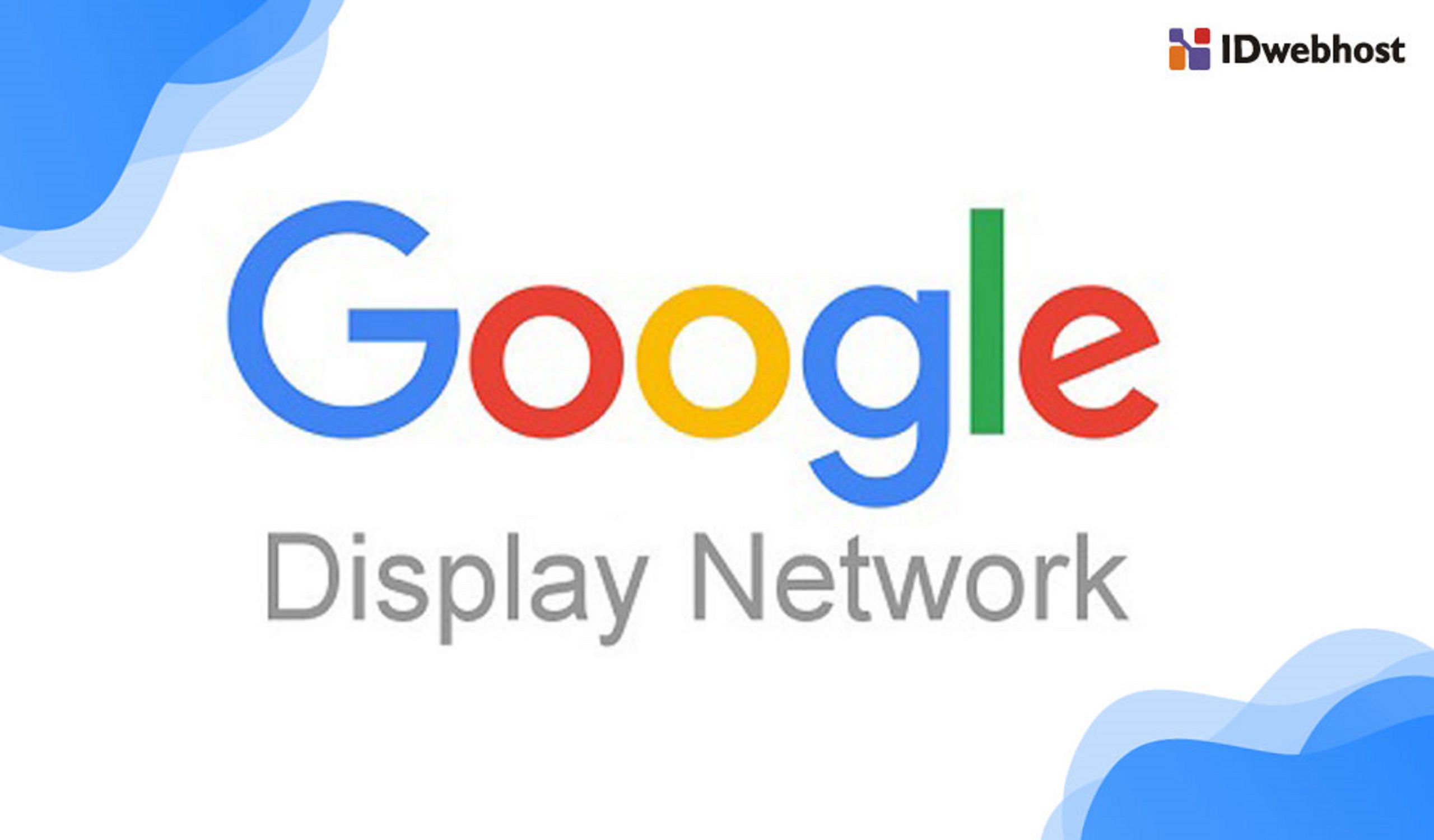 Pengertian dan Fungsi Google Display Network (GDN)