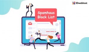 Alasan Spamhaus Block List Berbahaya