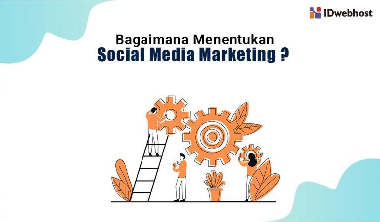 Panduan Lengkap Social Media Marketing Untuk Bisnis Anda