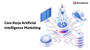 Apa itu Artificial Intelligence Marketing? Bagaimana Cara Kerjanya?