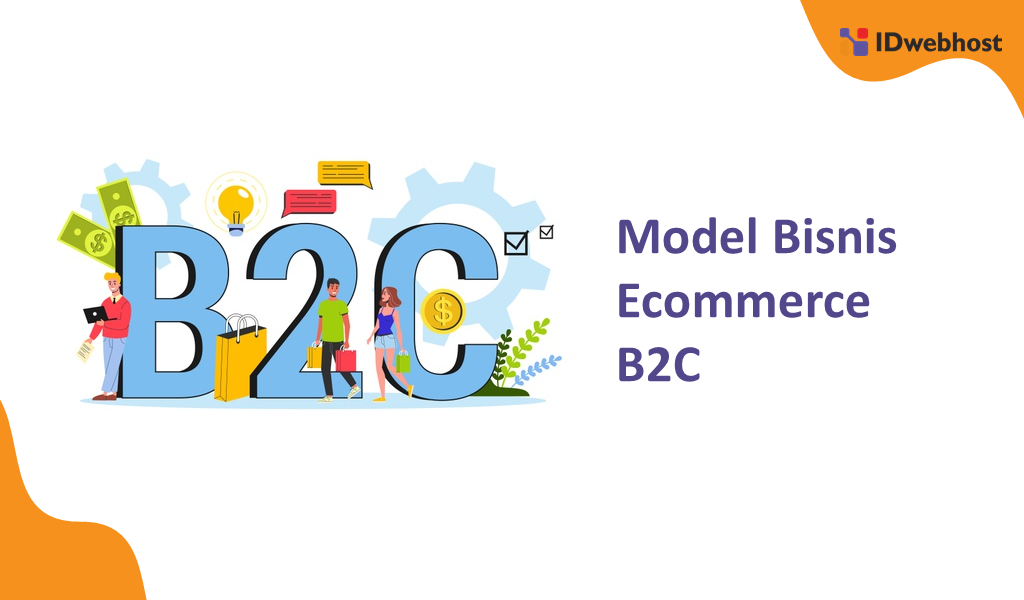 Model Bisnis Ecommerce B2C Yang Sesuai Bisnis Anda