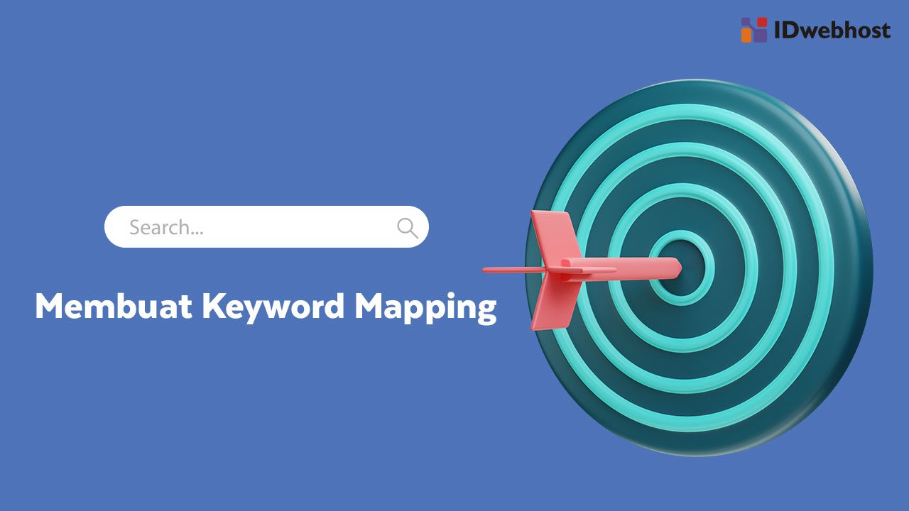 Cara Membuat Keyword Mapping Untuk Kesuksesan SEO Website Anda