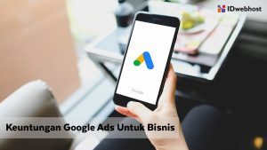 Keuntungan Google Ads Untuk Bisnis