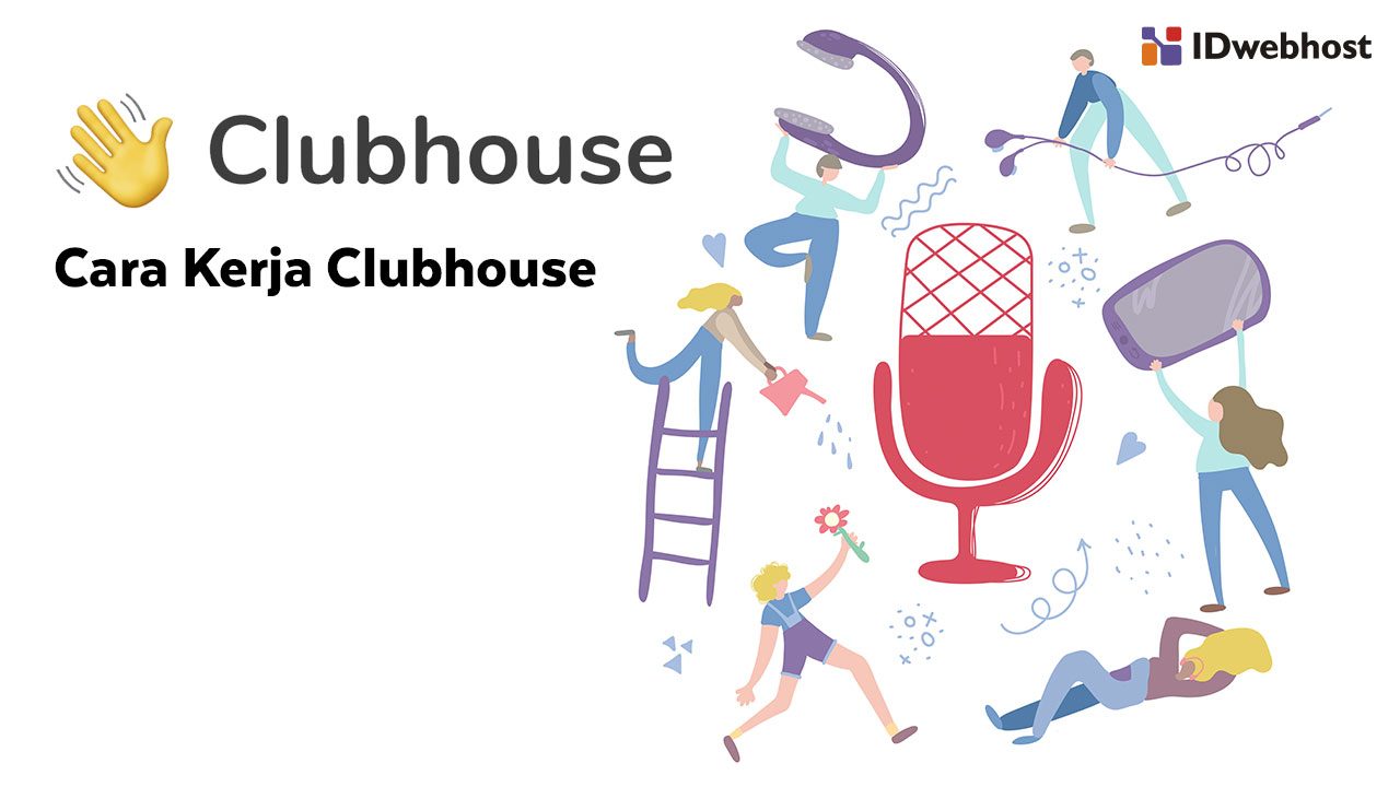 Apa itu Clubhouse? Bagaimana Cara Kerjanya