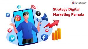 Strategi Dasar Digital Marketing Bagi Pemula