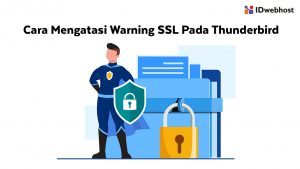 Cara Mengatasi Warning SSL pada Thunderbird