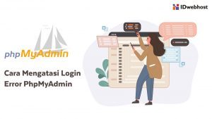 Cara Mengatasi Login Error phpMyAdmin