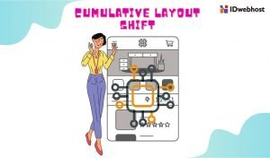 Cumulative Layout Shift: Penjelasan Detail dan Cara Optimasi