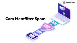 Plugin Anti Spam WordPress: Cara Memfilter Spam pada Website Anda