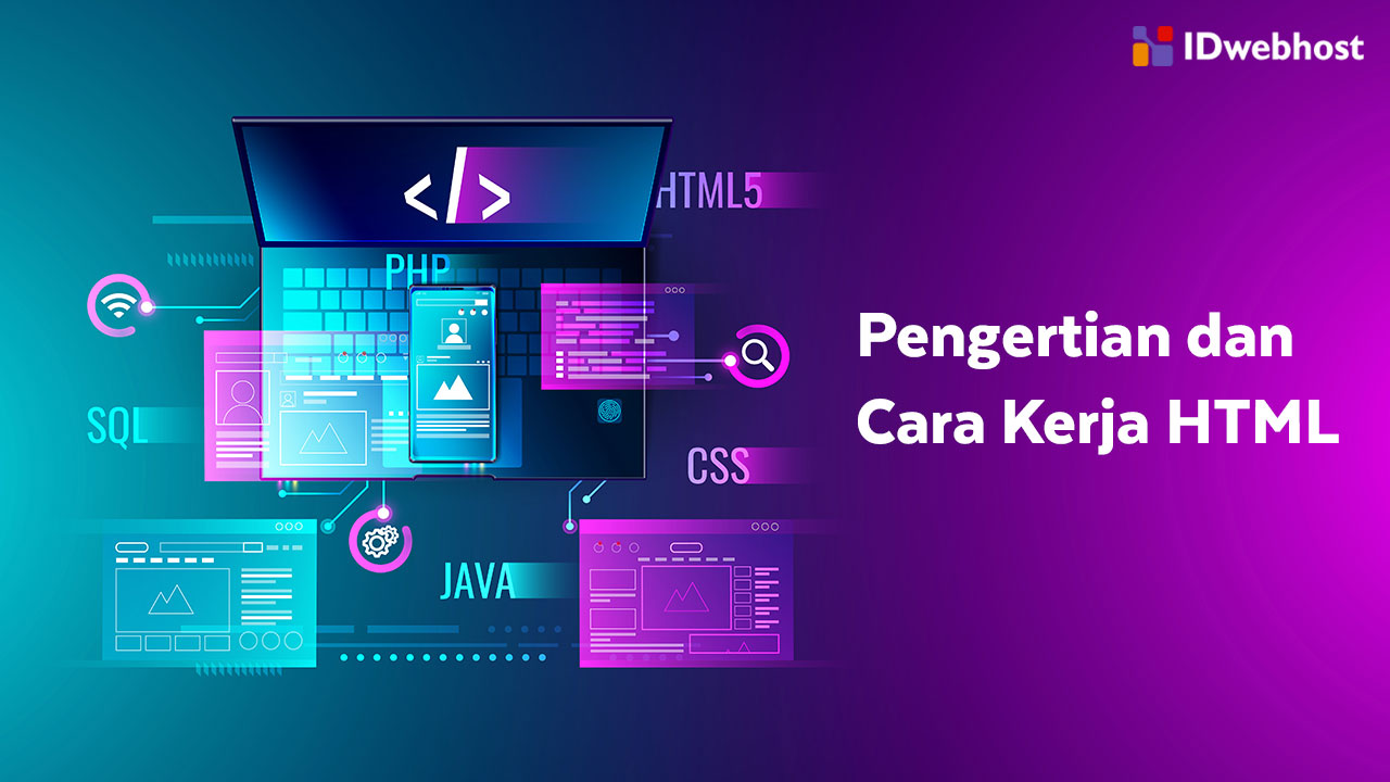 Belajar Html Pengertian Fungsi Dan Cara Kerja Html 7714