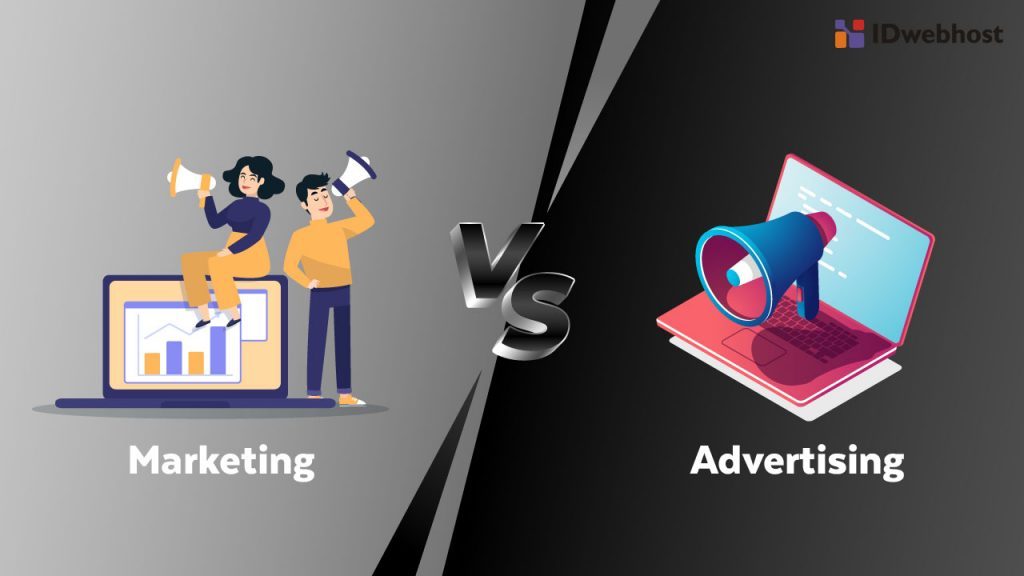 Perbedaan Marketing Vs Advertising : Penjelasan Lengkapnya Disini!