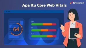 Apa Itu Core Web Vitals? Cara Optimasi Core Web Vitals (Update 2021)