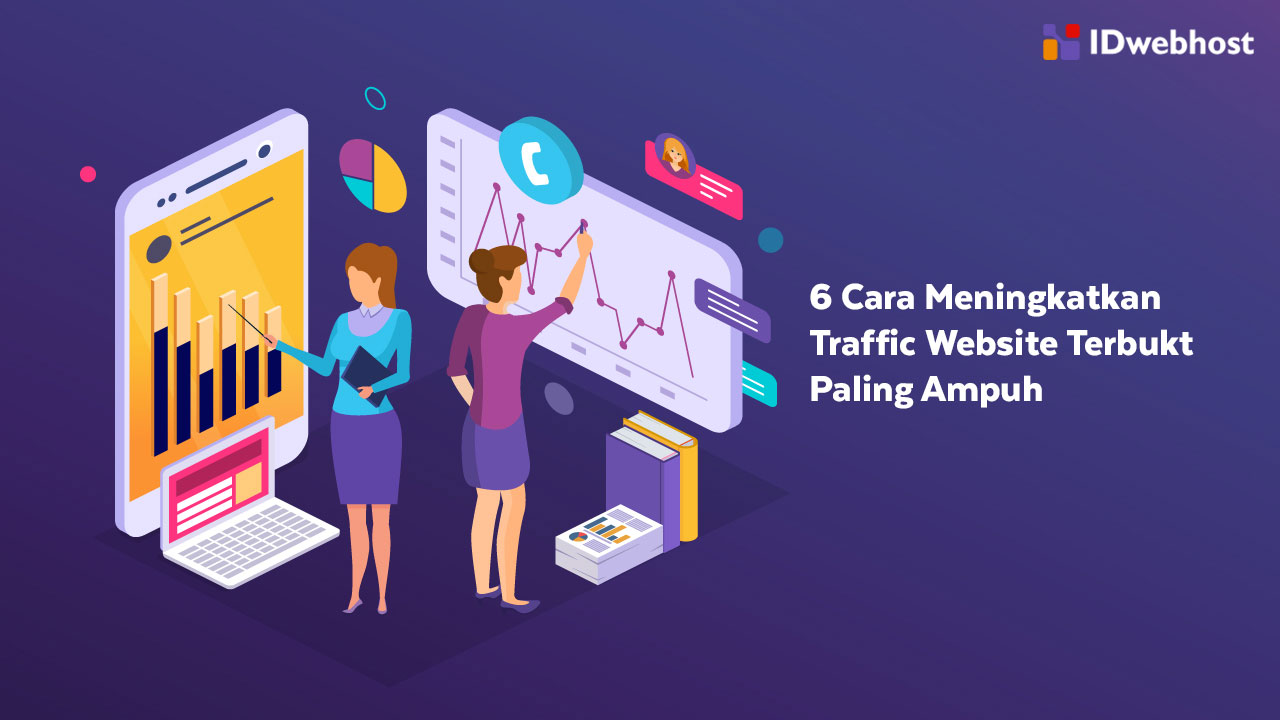 6 Cara Meningkatkan Traffic Website Terbukti Paling Ampuh