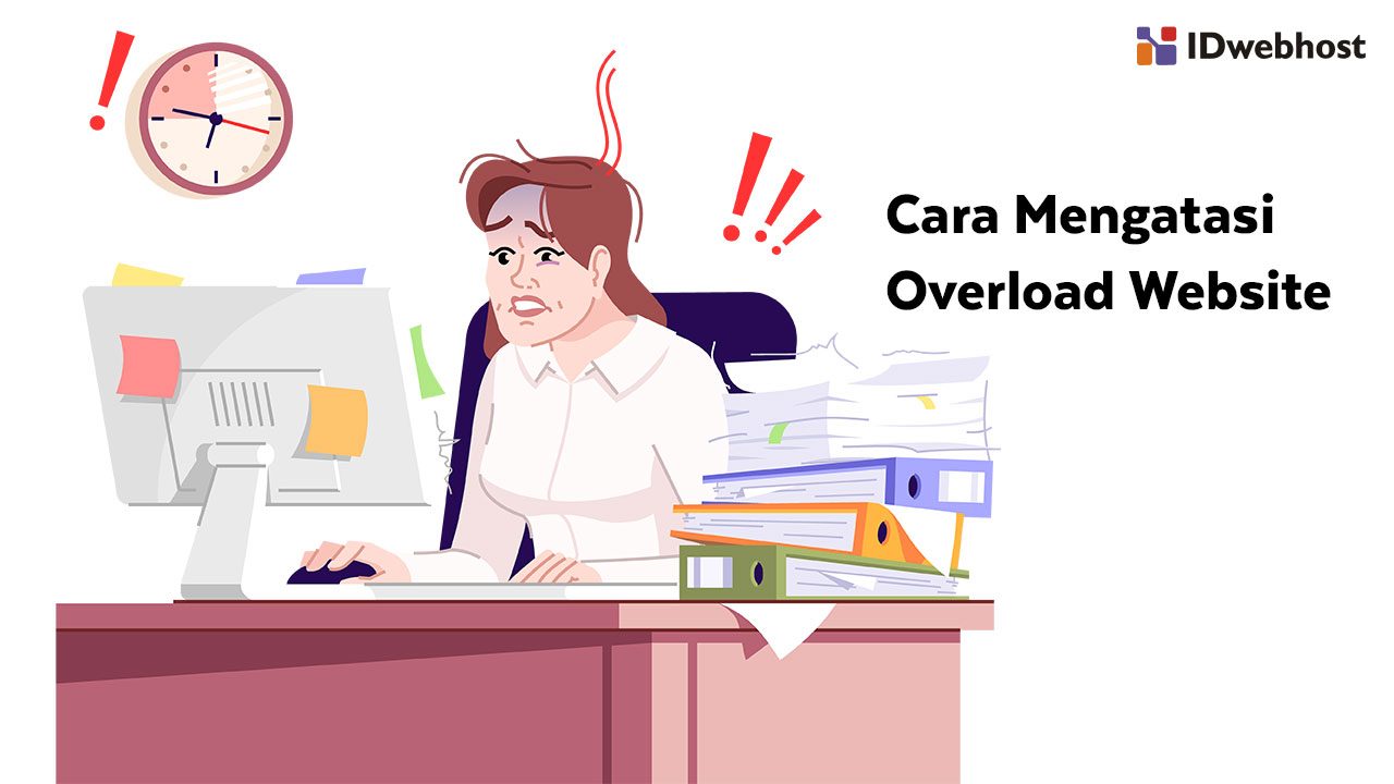 Penyebab dan Cara Mengatasi Website Overload