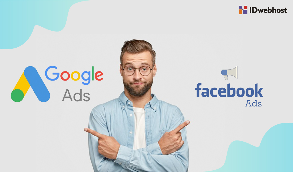 perbedaan google ads dan facebook ads
