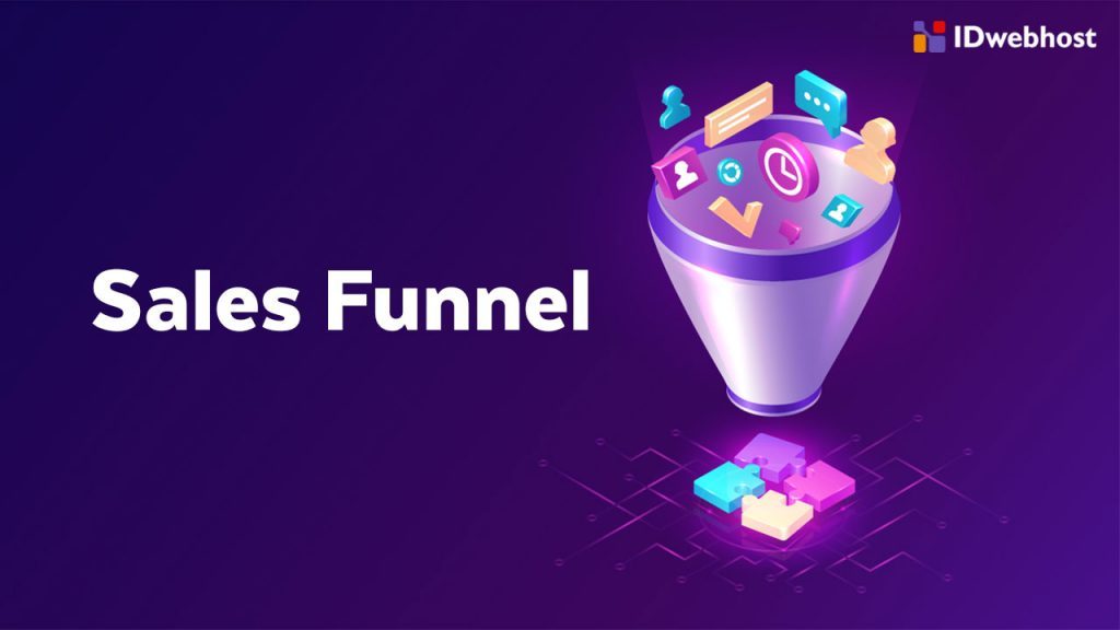 Sales Funnel Adalah: Pengertian Dan Bagaimana Cara Membuatnya?