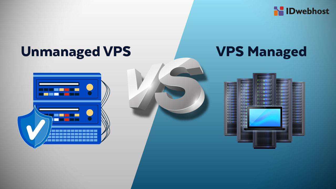 Apa Itu VPS? Perbedaan VPS Managed dan Unmanaged VPS