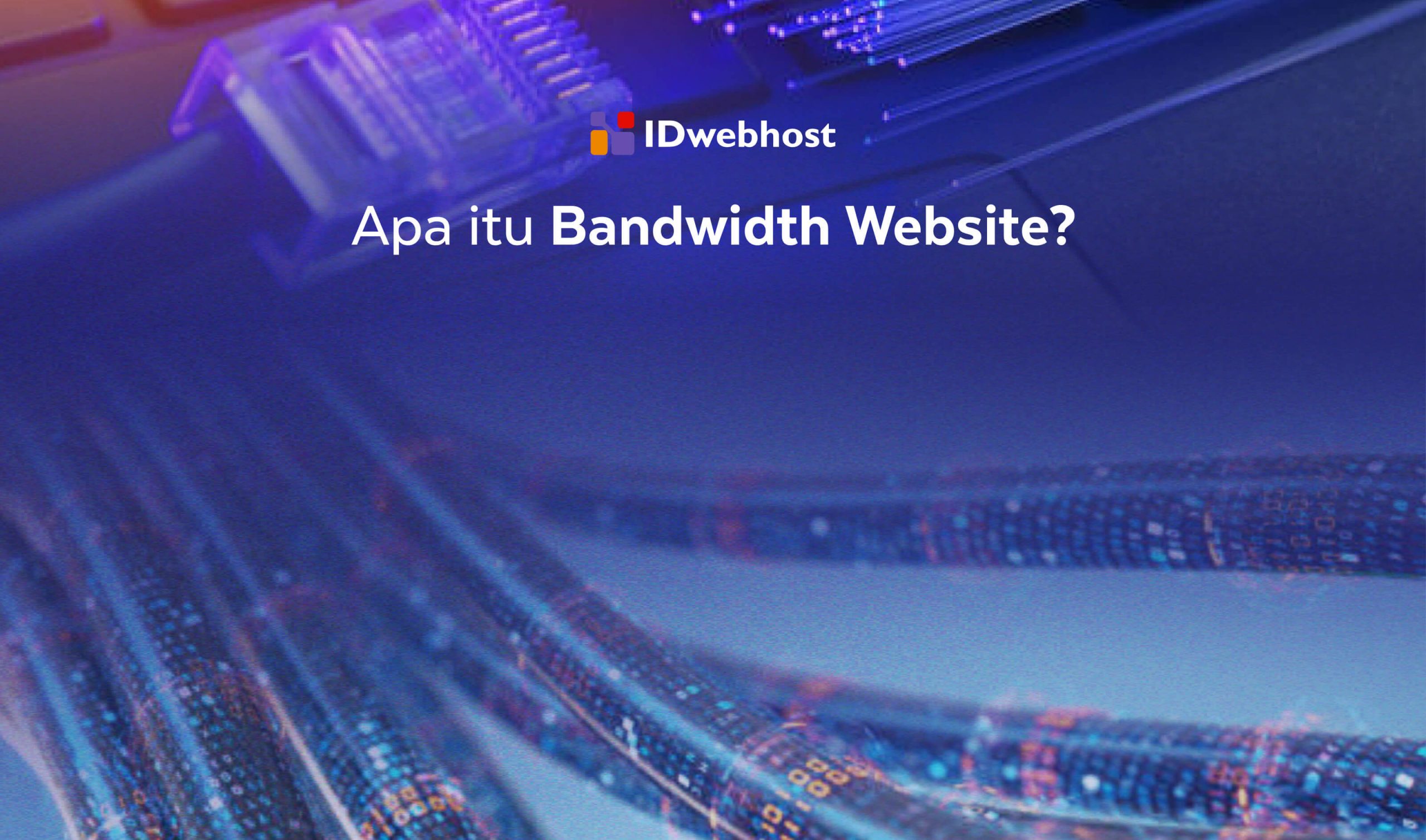 Apa itu Bandwidth Website?
