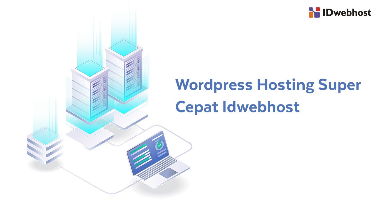 WordPress Hosting Super Cepat IDwebhost