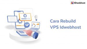 Cara Rebuild VPS IDwebhost