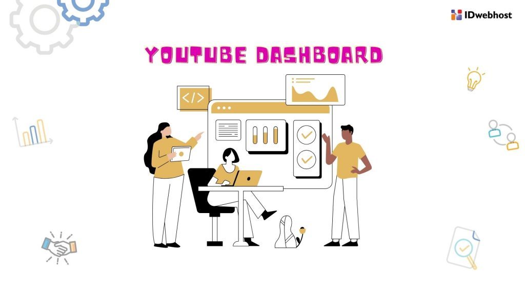 YouTube Dashboard: Penjelasan Dan Cara Menggunakannya!