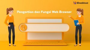 Web Browser: Pengertian, Fungsi, Cara Kerja, dan Rekomendasi