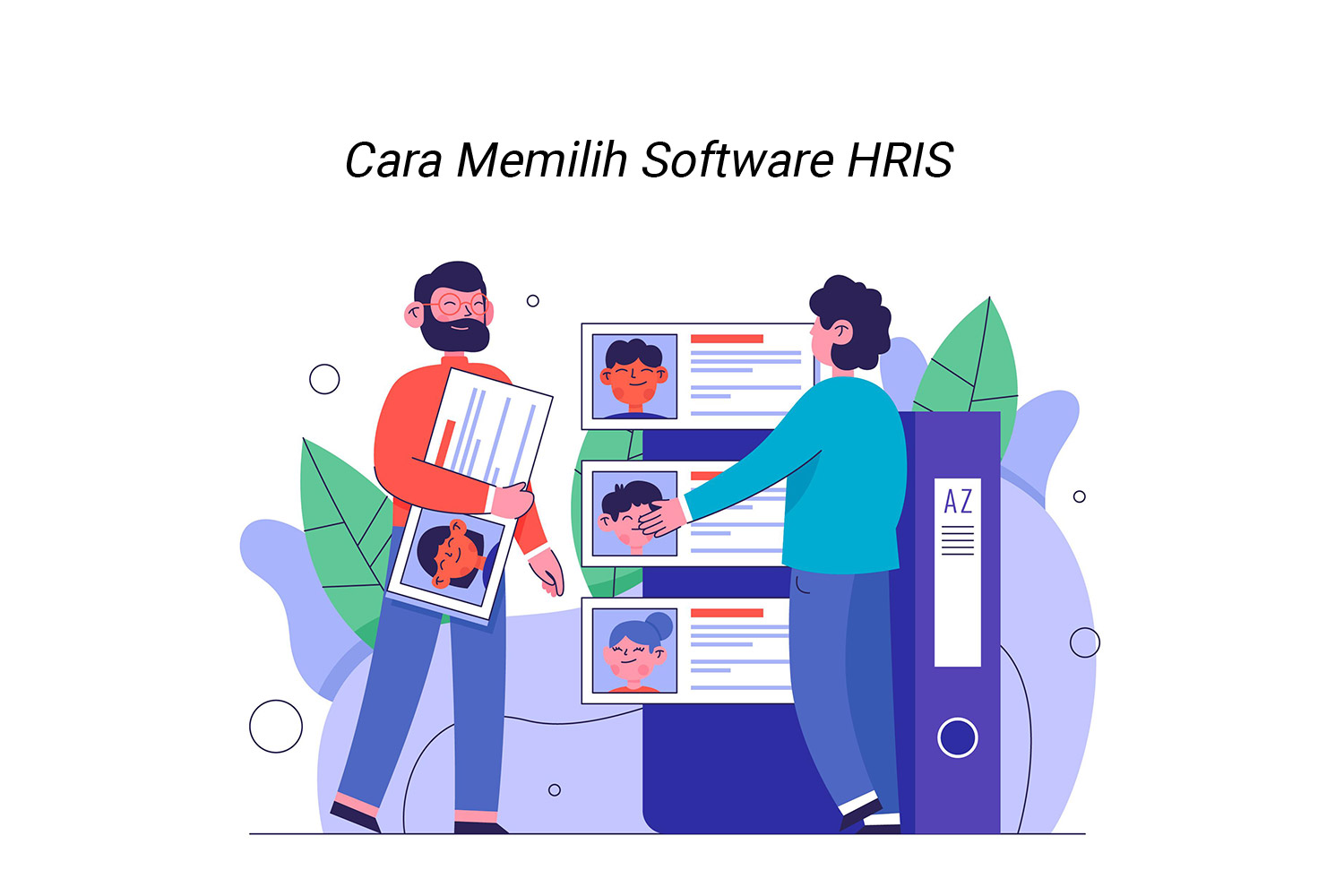 Cara Memilih Software HRIS yang Cocok Untuk Bisnis Anda