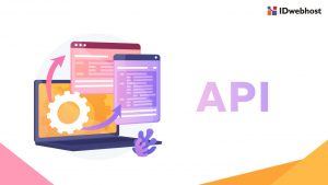 Apa Itu API? Kenali Pengertian dan Cara Kerja API Yuk!