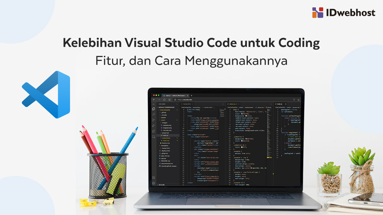 Kelebihan Visual Studio Code dan Cara Menggunakannya