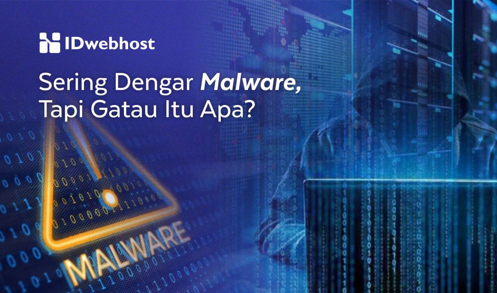 Malware Adalah Pengertian Dan Cara Mencegah Malware