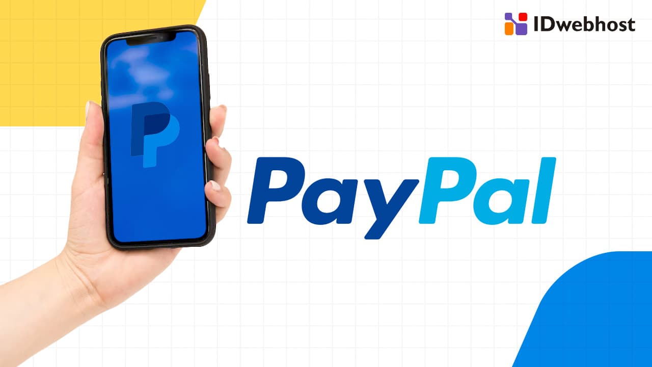 Mengenal Fungsi PayPal Sebagai Metode Pembayaran Internasional