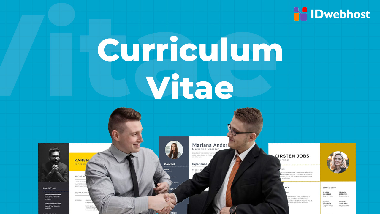 CV (Curriculim Vitae): Pengertian, Contoh CV, dan Tips Cara Menulisnya