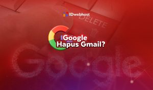 Awas, Google Hapus Akun Gmail Akhir 2023!