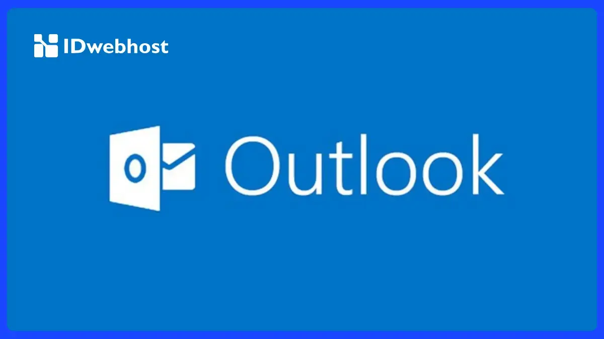 Outlook Email Adalah: Ketahui Layanan Mail Client yang Cocok untuk Bisnis Ini!