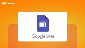 Google Sites: Pengertian, Kegunaan, Tutorial, dan Contohnya