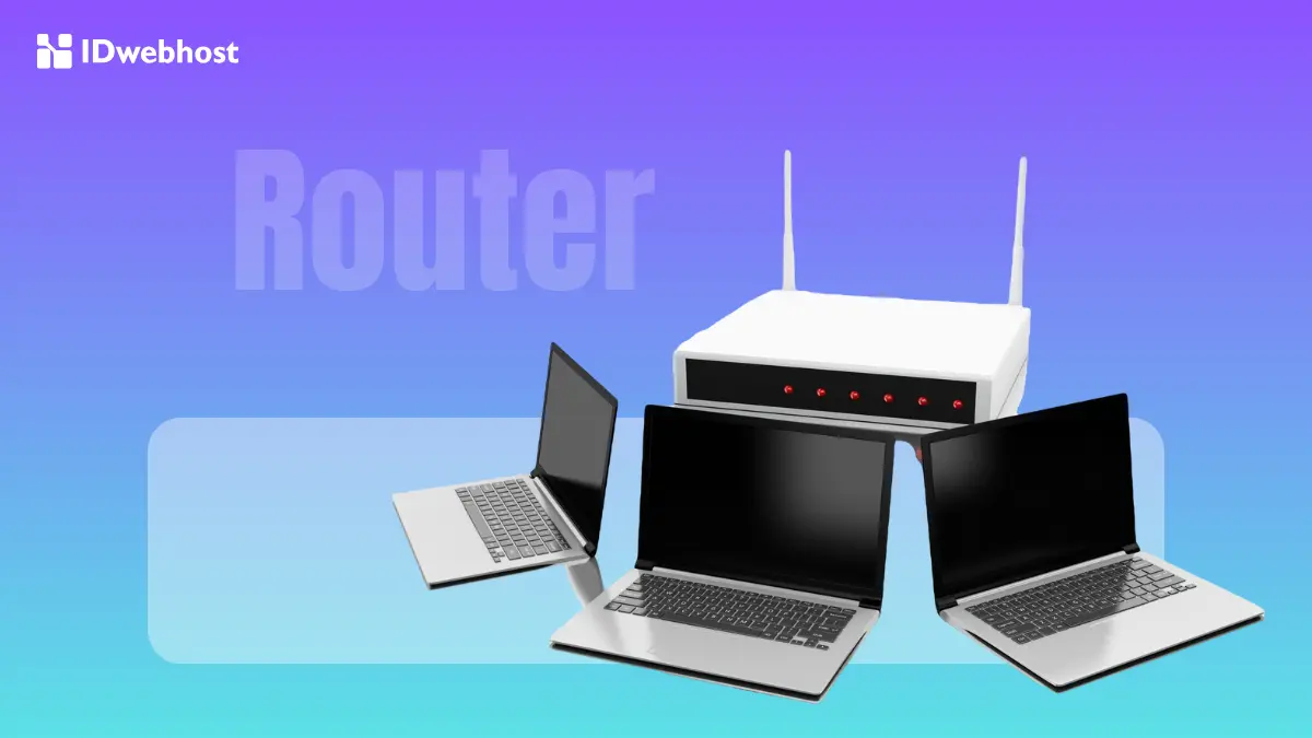 Apa Itu Router? Ini Pengertian, Fungsi, Jenis, Cara Kerja, dan Bedanya dengan Modem!